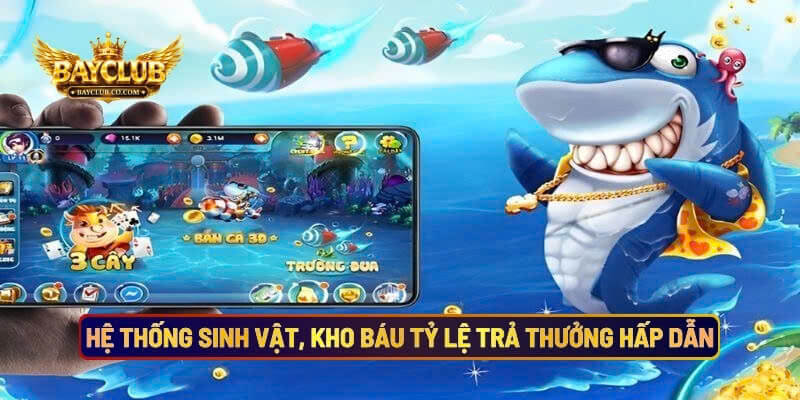 Hệ Thống Sinh Vật, Kho Báu Cùng Tỷ Lệ Trả Thưởng Tại Bắn Cá Kim Cương